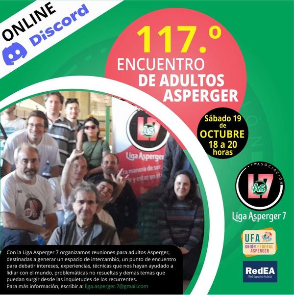 Imagen promocional del 117° encuentro de Adultos Asperger, online via Discord. Se incluye una foto grupal de integrantes de la Liga Asperger 7, logos, fecha y horario del evento.