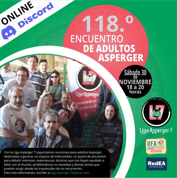 Imagen promocional del 118° encuentro de Adultos Asperger, online via Discord. Se incluye una foto grupal de integrantes de la Liga Asperger 7, logos, fecha y horario del evento.